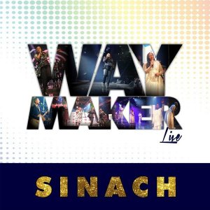 WAY MAKER-SINACH (CD) DISC 1