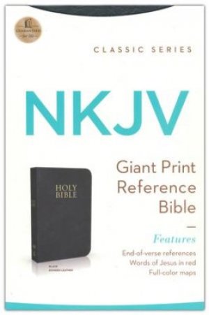 NKJV - GIANT PRINT REF. BIBLE-BLACK