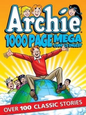 ARCHIE:1000 PAGE MEGA COMICS