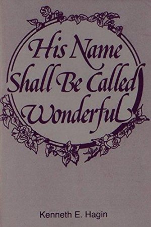 HIS NAME SHALL BE CALLED WONDERFUL