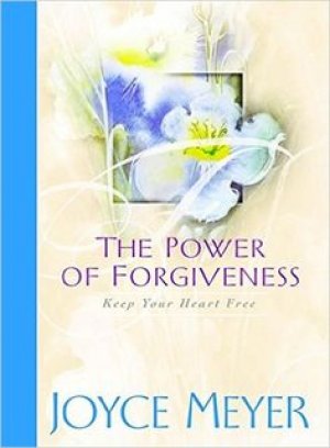 THE POWER OF FORGIVENESS