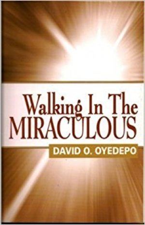 WALKING IN THE MIRACULOUS