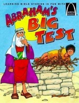 ABRAHAM'S BIG TEST