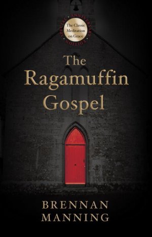 THE RAGAMUFFIN GOSPEL
