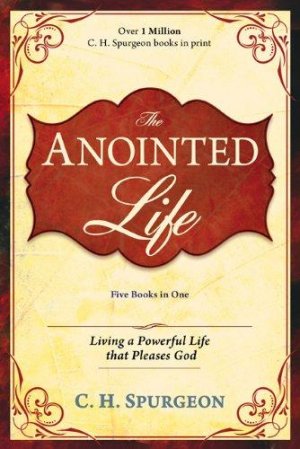 The Anointed Life