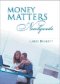 MONEY MATTERS FOR NEWLYWEDS-HC