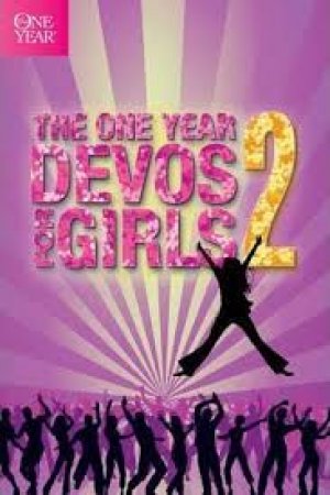 THE ONE YEAR DEVOTIONAL FOR GIRLS 2