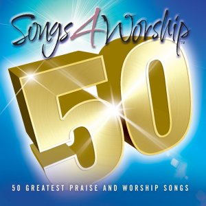 50 GREATEST PRAISE AND WORSHIP SONGS