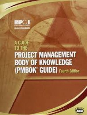 A GUIDE TO THE PROJECT MANAGEMENT BODY OF KNOWLEDGE (PMBOK GUIDE) FOURTH EDITION