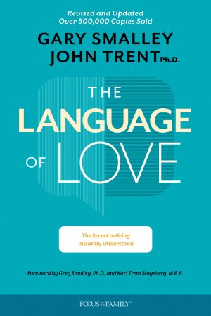 THE LANGUAGE OF LOVE: The Secrete to Being Instantly Understood.