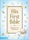 HIS FIRST BIBLE