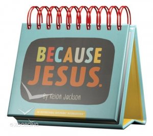 CALENDAR - BECAUSE JESUS