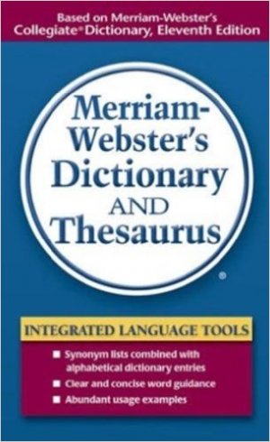 MERRIAM-WEBSTER'S DICTIONARY AND THESAURUS