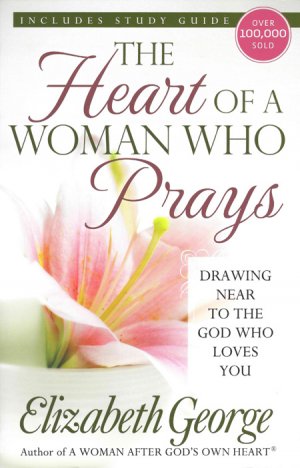 The Heart of a Woman Who Prays