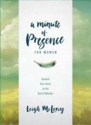 A MINUTE OF PRESENCE FOR WOMEN