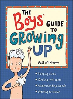 THE BOY'S GUIDE TO GROWING UP