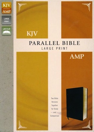 KJV & AMPLIFIED - PARALLEL HOLY BIBLE, LARGE PRINT