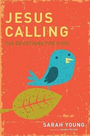 JESUS CALLING 365 DEVOTIONAL FOR KIDS