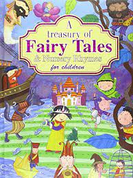 A Treasury of Fairy Tales and Nursery Rhymes for Children