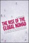 THE RISE OF THE GLOBAL NOMAD