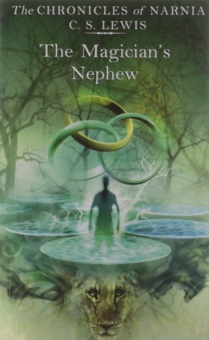 The Chronicles of Narnia: The Magician's Nephew
