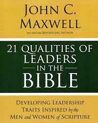 21 Qualities of Leaders in the Bible