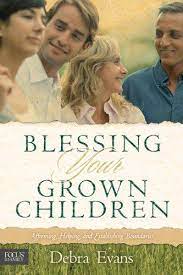 BLESSING YOUR GROWN CHILDREN
