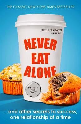 NEVER EAT ALONE.