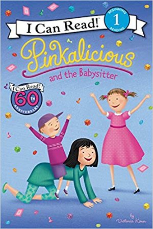 I CAN READ!: Pinkalicious and The Babysitter