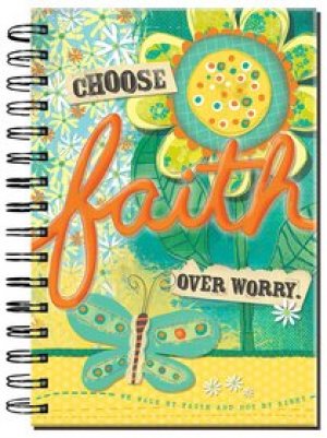 Choose Faith Over Worry Online - Spiral Journal