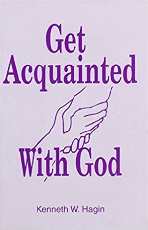 Get Acquainted with God