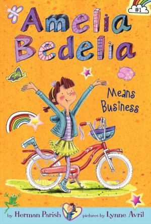 AMELIA BEDALIA MEANS BUSINESS