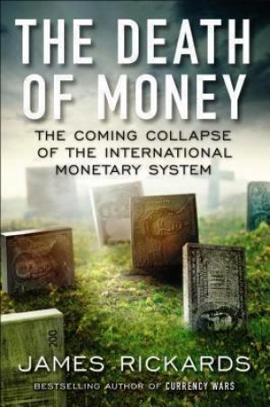 THE DEATH OF MONEY