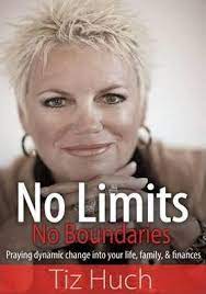 No Limits, No Boundaries: Praying Dynamic Change  into your life, family, & finance