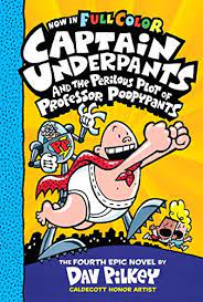 Captain Underpants and the Perilous Plot of Professor Poopypants.