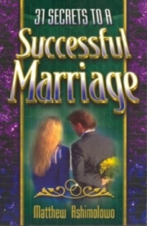 31 SECRETS TO A SUCCESSFUL MARRIAGE