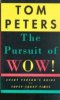 The Pursuit of Wow!