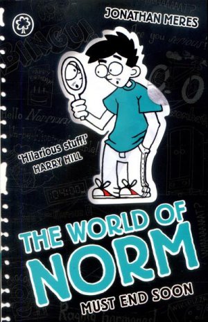 THE WORLD OF NORM-MUST END SOON
