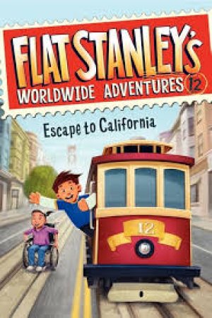 FLAT STANLEY'S-ESCAPE TO CALIFORNIA