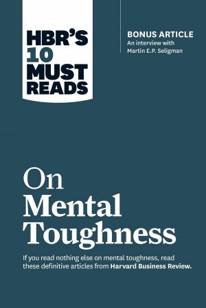 HBR: ON MENTAL TOUGHNESS