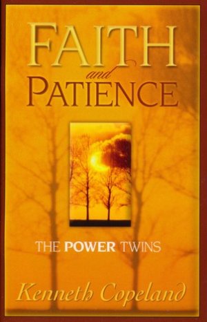 FAITH AND PATIENCE