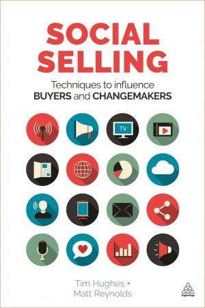 SOCIAL SELLING - TECHNIQUES TO INFLUENCE BUYERS AND CHANGEMAKERS