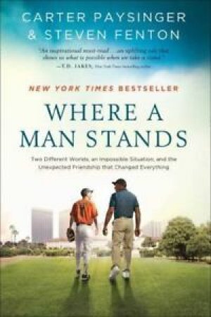WHERE A MAN STANDS