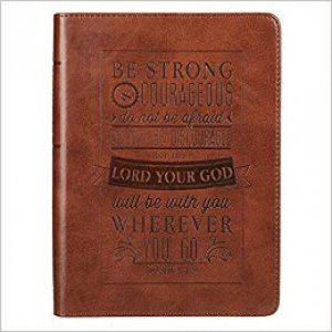 BE STRONG&COURAGEOUS