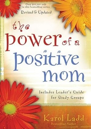 THE POWER OF A POSITIVE MOM