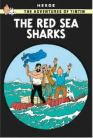 The Adventures of Tintin: The Red Sea Sharks (Adventures of Tintin