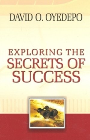 EXPLORING THE SECRETS OF SUCCESS