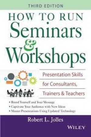 How to Run Seminars and Workshops