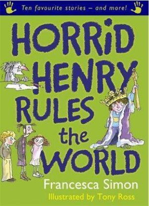 HORRID HENRY-RULES THE WORLD