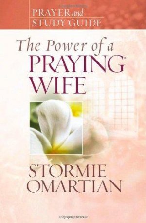 The Power of a Praying Wife Prayer